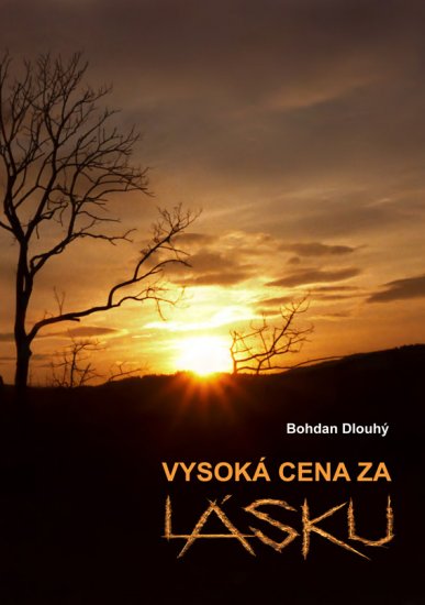 Dlouhý Bohdan - Vysoká cena za lásku