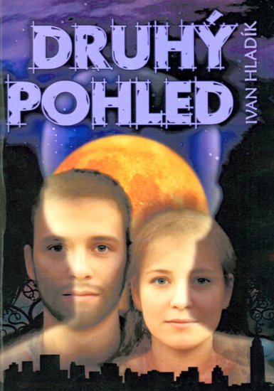 Hladík Ivan - Druhý pohled