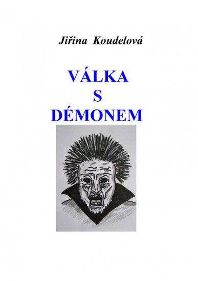 Koudelová Jiřina - Válka s démonem