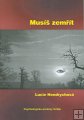Hendrychová Lucie - Musíš zemřít
