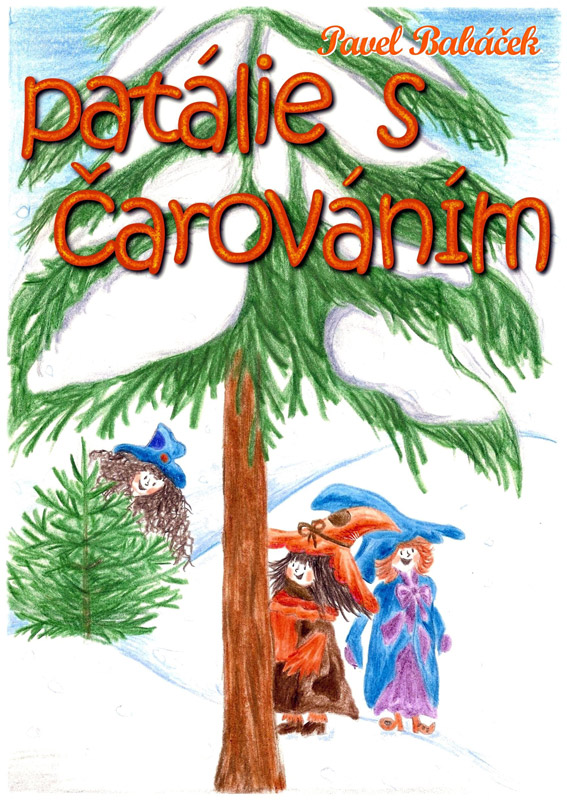 Babáček Pavel - Patálie s čarováním