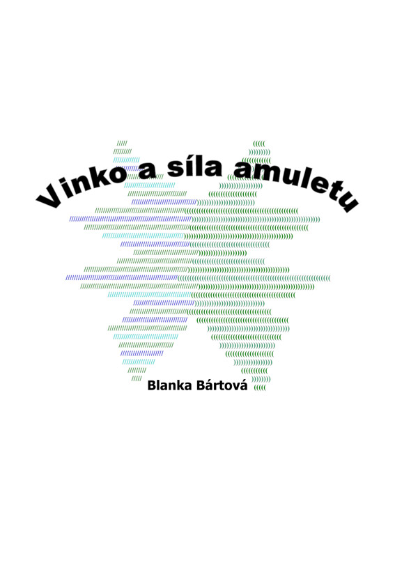Bártová Blanka - Vinko a síla amuletu