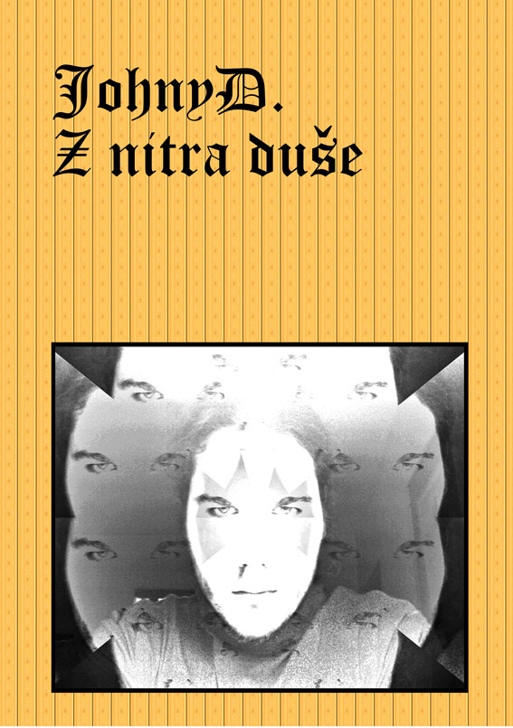 JohnyD. - Z nitra duše