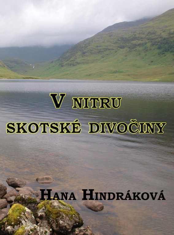 Hindráková Hana - V nitru skotské divočiny