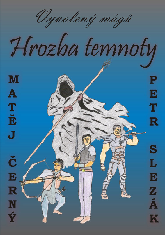 Černý M., Slezák P. - Vyvolený mágů: Hrozba temnoty