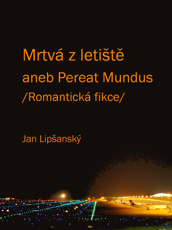 Lipšanský Jan - Mrtvá z letiště