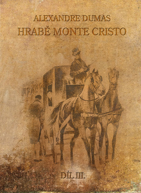 Dumas Alexandre - Hrabě de Monte Cristo II.
