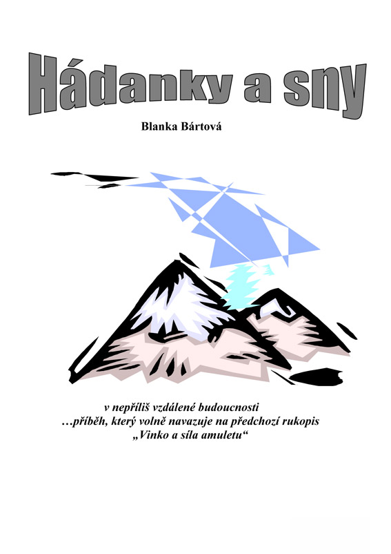 Bártová Blanka - Hádanky a sny