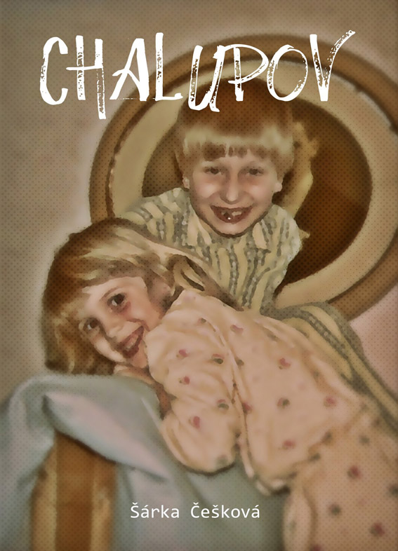 Češková Šárka - Chalupov