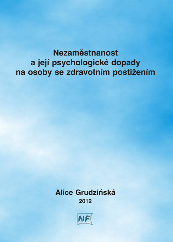 Grudzińska Alice - Nezaměstnanost a její psychologické dopady 