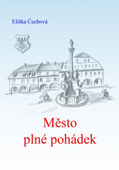 Čechová Eliška - Město plné pohádek