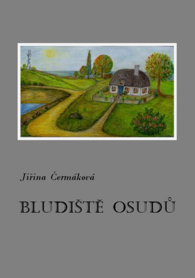  Čermáková Jiřina - Bludiště osudů