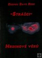 Dees Despou Dave - Hrdinové věků