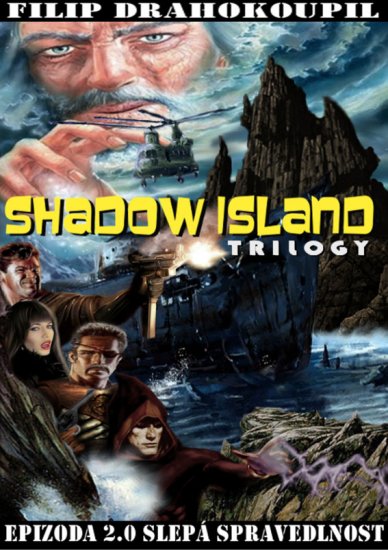 Drahokoupil Filip - Shadow Island epiz. 02: Slepá spravedlnost