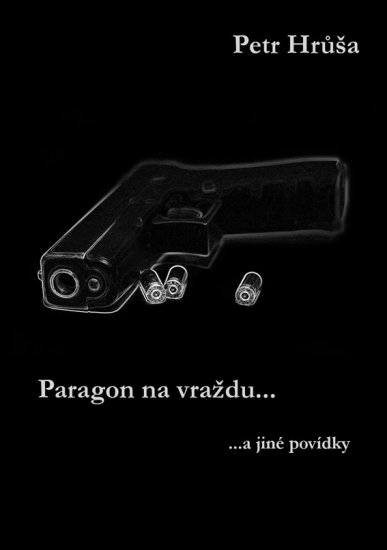 Hrůša Petr - Paragon na vraždu