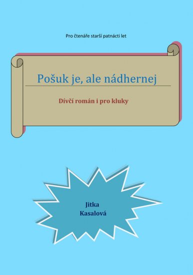 Kasalová Jitka - Pošuk je, ale nádhernej