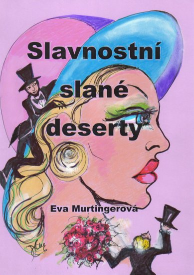 Murtingerová Eva - Slavnostní slané dezerty